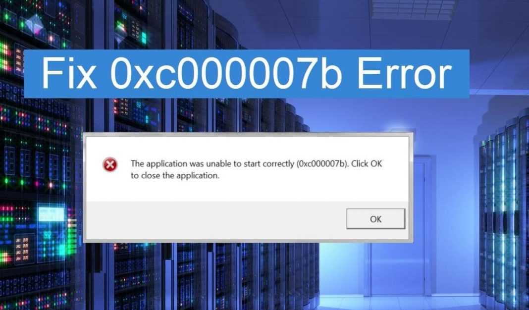 Решение ошибки с кодом 0xc000007b в windows 7 и 10